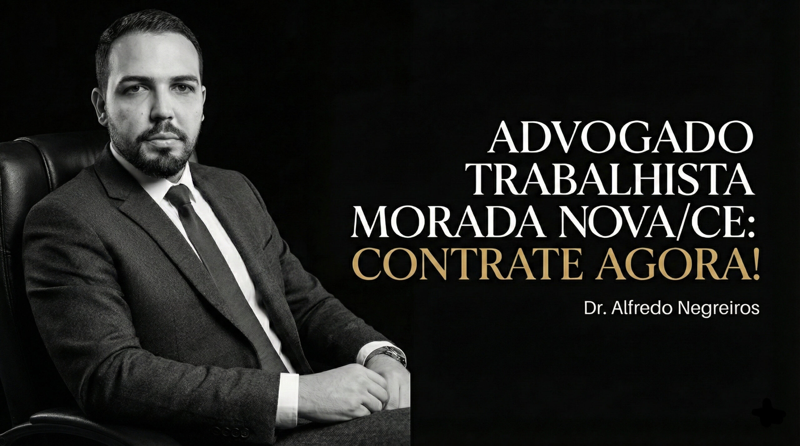 Alfredo Negreiros Advogado Trabalhista em Morada nova